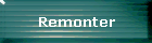 Remonter